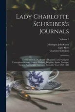 Lady Charlotte Schreiber's Journals