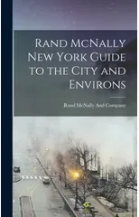 Rand McNally New York Guide to the City and Environs