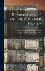 Reminiscences of the Buckner Family