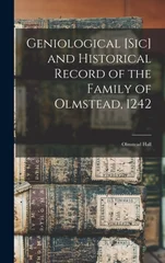 Geniological [sic] and Historical Record of the Family of Olmstead, 1242