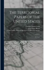 The Territorial Papers of the United States