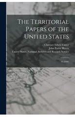 The Territorial Papers of the United States