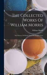 The Collected Works Of William Morris