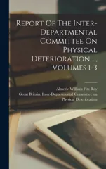 Report Of The Inter-departmental Committee On Physical Deterioration ..., Volumes 1-3