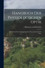 Handbuch Der Physiologischen Optik