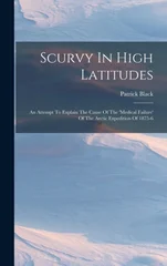 Scurvy In High Latitudes