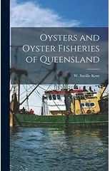 Oysters and Oyster Fisheries of Queensland