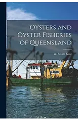 Oysters and Oyster Fisheries of Queensland