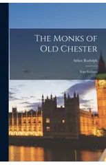 The Monks of Old Chester