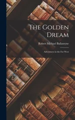 The Golden Dream