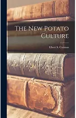 The New Potato Culture