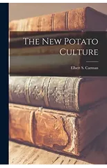 The New Potato Culture