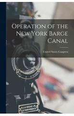 Operation of the New York Barge Canal