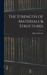 The Strength of Materials & Structures