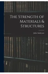The Strength of Materials & Structures