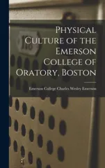 Physical Culture of the Emerson College of Oratory, Boston