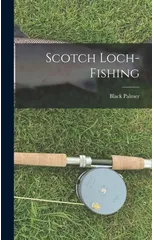 Scotch Loch-Fishing