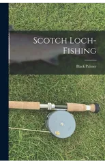 Scotch Loch-Fishing