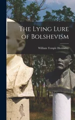 The Lying Lure of Bolshevism