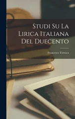 Studi Su La Lirica Italiana Del Duecento