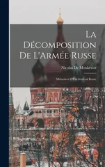 La Decomposition De L'Armee Russe