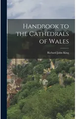 Handbook to the Cathedrals of Wales