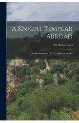 A Knight Templar Abroad