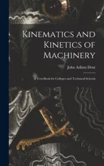 Kinematics and Kinetics of Machinery