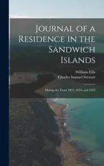 Journal of a Residence in the Sandwich Islands