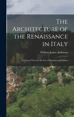 The Architecture of the Renaissance in Italy