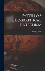 Pattillo's Geographical Catechism