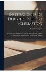 Instituciones De Derecho Publico Eclesiastico