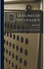Outlines of Psychology