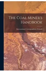 The Coal Miner's Handbook