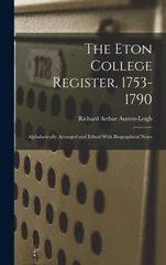 The Eton College Register, 1753-1790