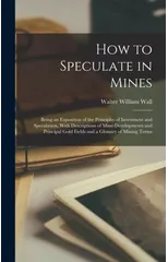 How to Speculate in Mines