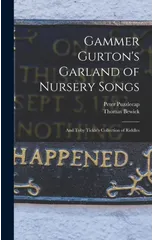 Gammer Gurton's Garland of Nursery Songs