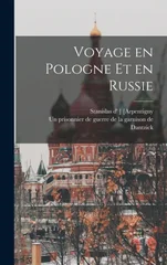 Voyage en Pologne et en Russie