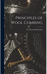 Principles of Wool Combing