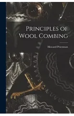 Principles of Wool Combing