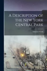 A Description of the New York Central Park