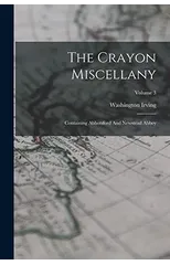 The Crayon Miscellany