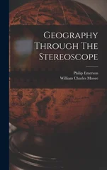 Geography Through The Stereoscope