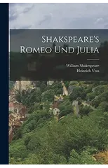 Shakspeare's Romeo und Julia