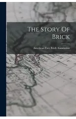The Story Of Brick