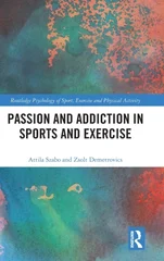 Passion and Addiction in Sports and Exercise