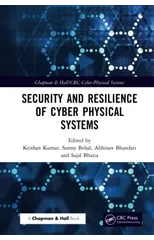 Security and Resilience of Cyber Physical Systems