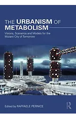 The Urbanism of Metabolism