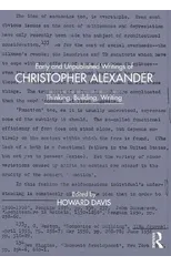 Early and Unpublished Writings of Christopher Alexander
