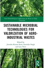 Sustainable Microbial Technologies for Valorization of Agro-Industrial Wastes
